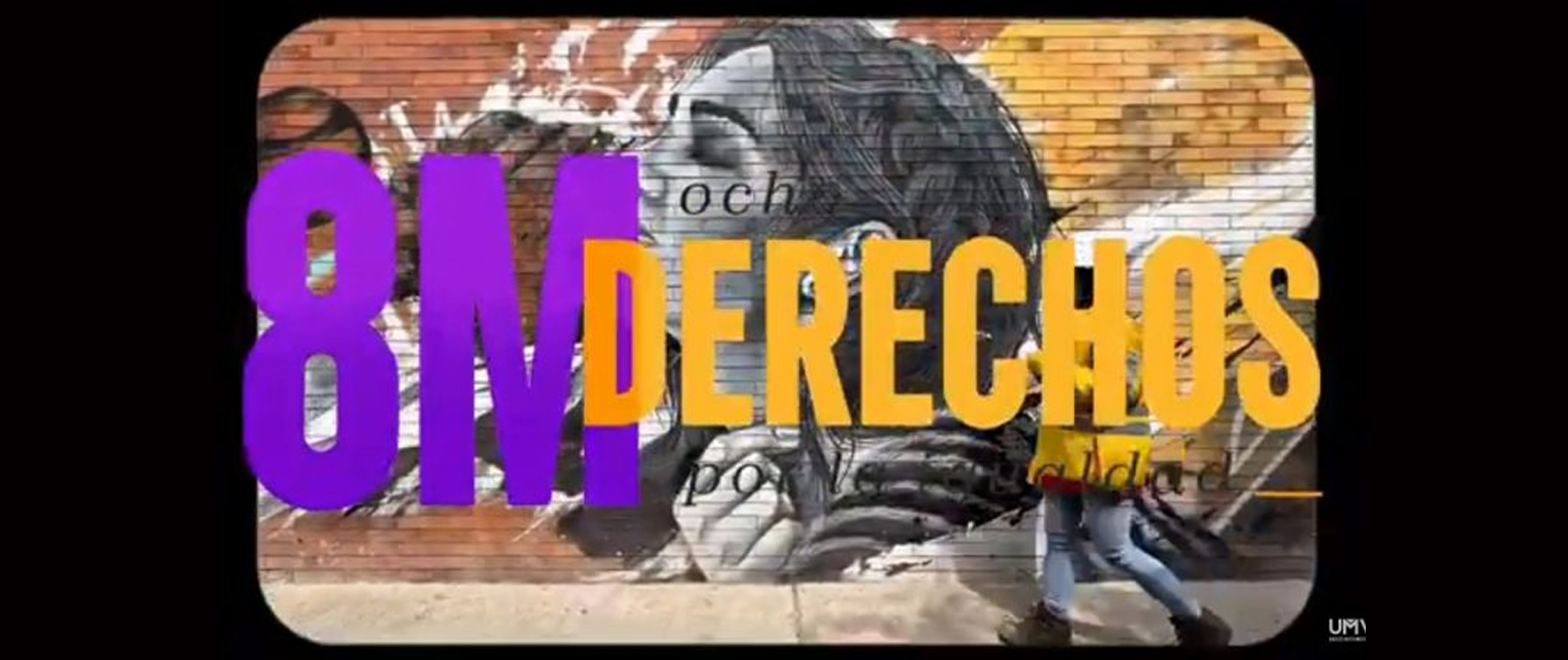 #8M8Derechos Día Internacional de la Mujer – UMV